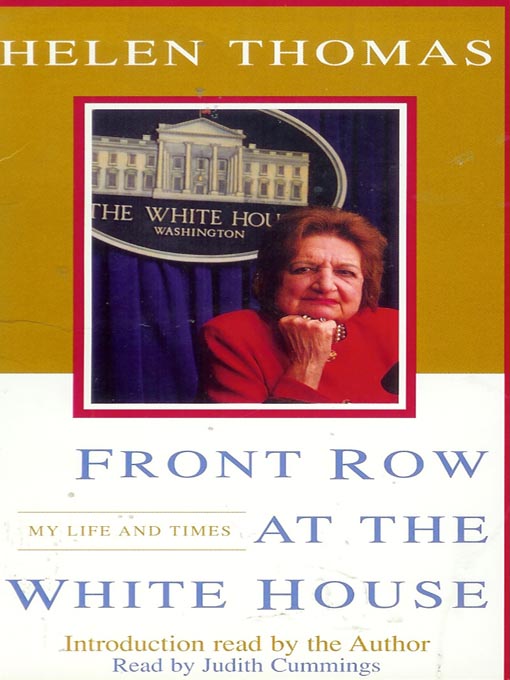 Title details for Front Row At the White House by Helen Thomas - Available